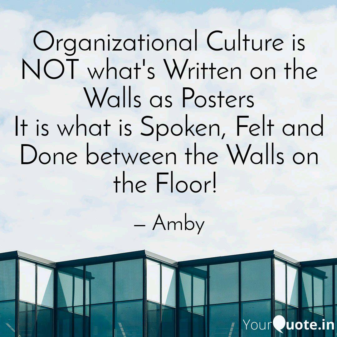 Organizational Culture is... Quotes & Writings by
