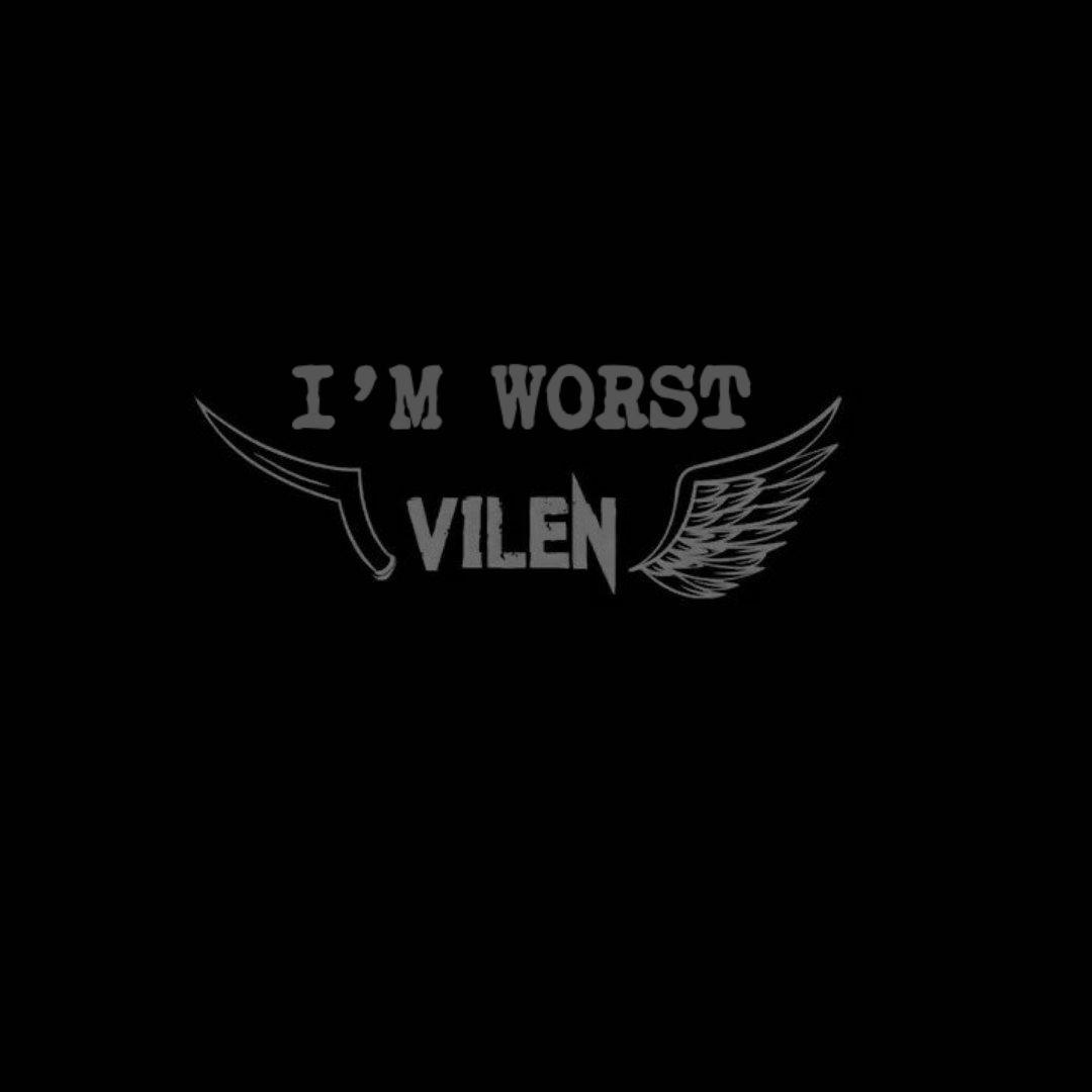 I M WORST Quotes Writings By WORST VILEN YourQuote i-m-worst-quotes-writings-by-worst-vilen-yourquote