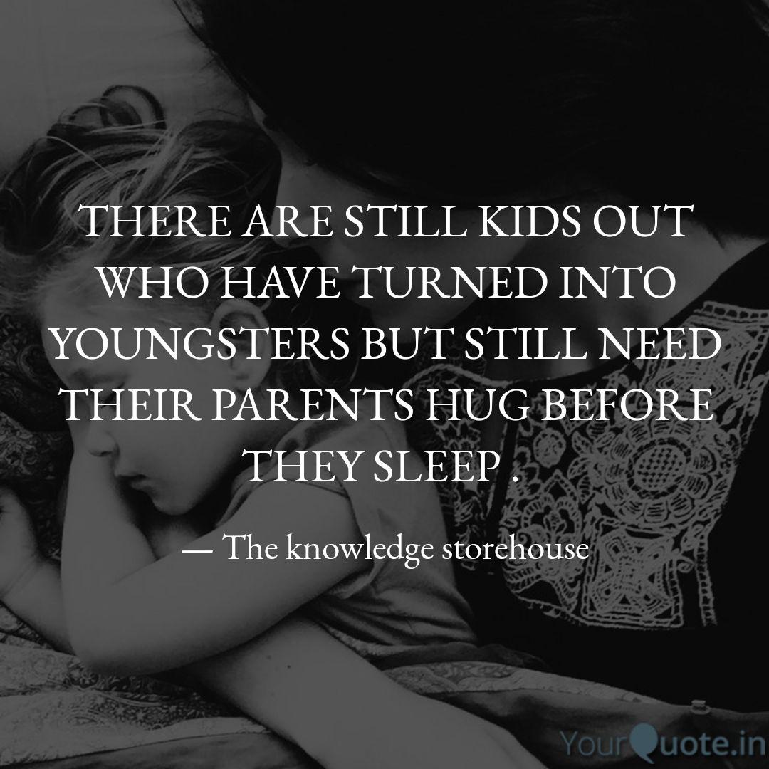 THERE ARE STILL KIDS OUT | Quotes & Writings