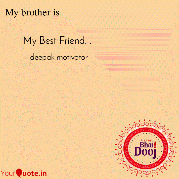 My Best Friend. . Quotes & Writings by Dr Deepak Tak YourQuote