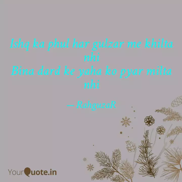 Ishq Ka Phul Har Gulzar M Quotes Writings By Shubham Sah Yourquote Quotes adalah sebuah kata yang berasal dari bahasa inggris yang memiliki arti kutipan, itu yang saya. yourquote