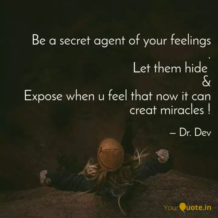 Be A Secret Agent Of Your Quotes Writings By Devkumar Sahu Yourquote
