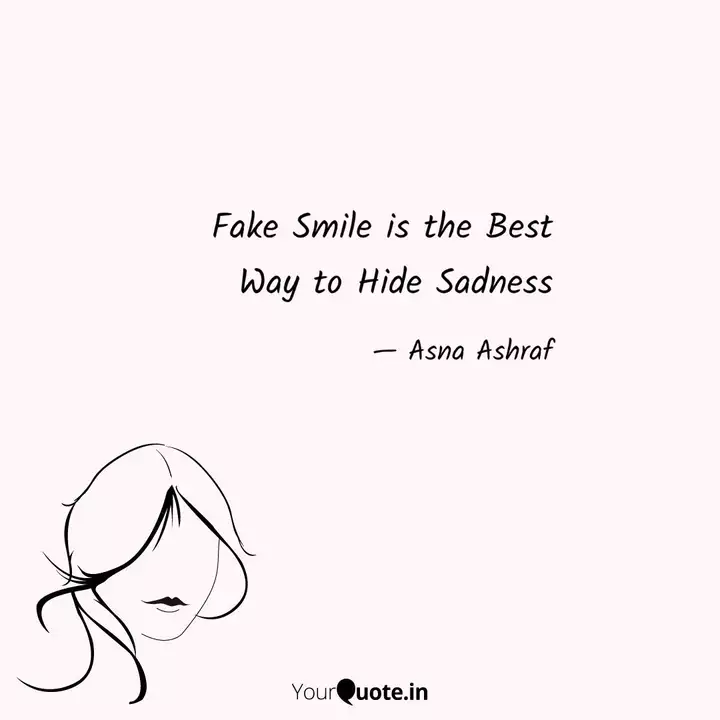 Wallpaper Fake Smile Is The Best Wa Quotes Writings By Asna Ashraf For Android Free
