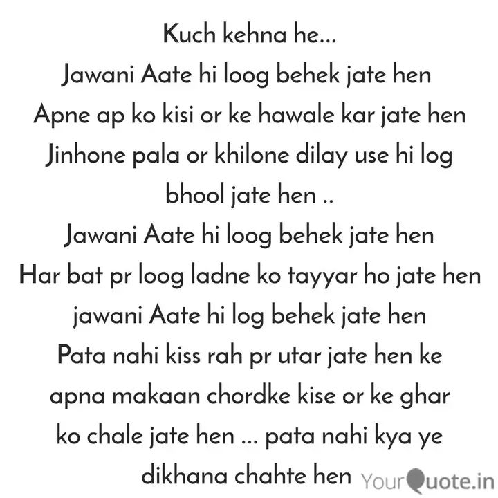 Kuch Kehna He Jawani A Quotes Writings By Speaker Quadri Yourquote