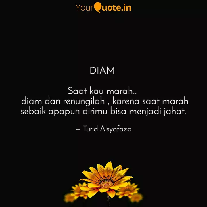 Diam Saat Kau Marah Quotes Writings By Turid Alsyafaea Yourquote
