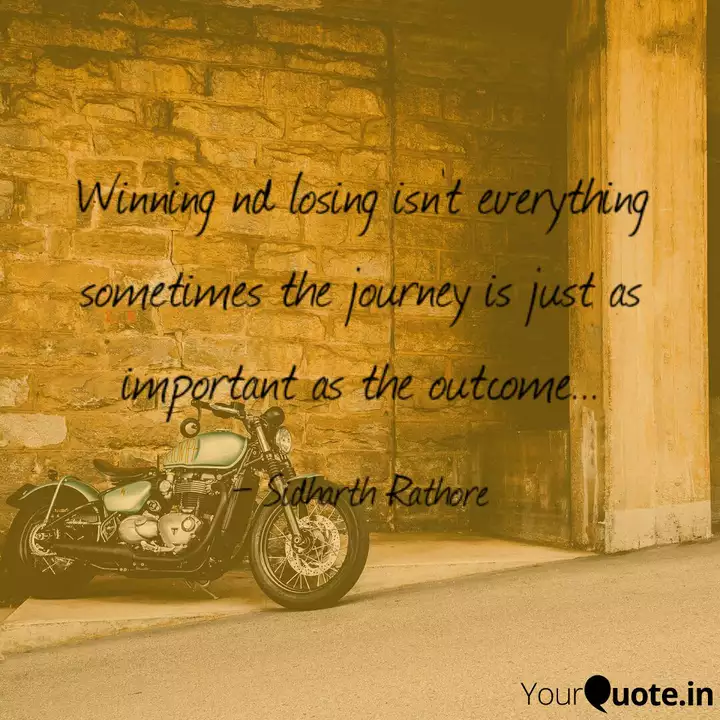 Winning Nd Losing Isn T E Quotes Writings By Sidharth Rathore Yourquote