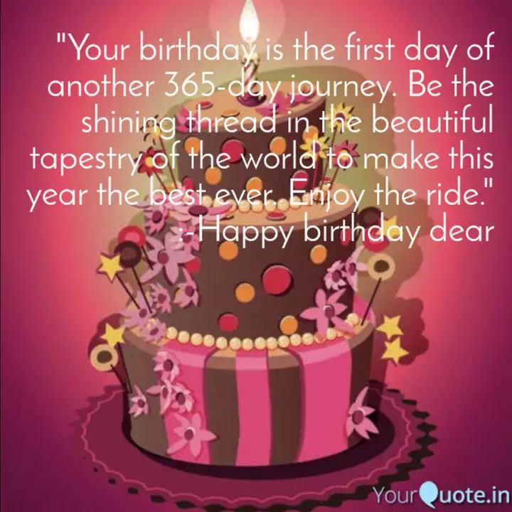 Your Birthday Is The Fir Quotes Writings By Shahenshah Aditya Yourquote May you have a day so wonderful that you remember it for the rest of the year, till yet another wonderful birthday comes along. quotes writings by shahenshah aditya