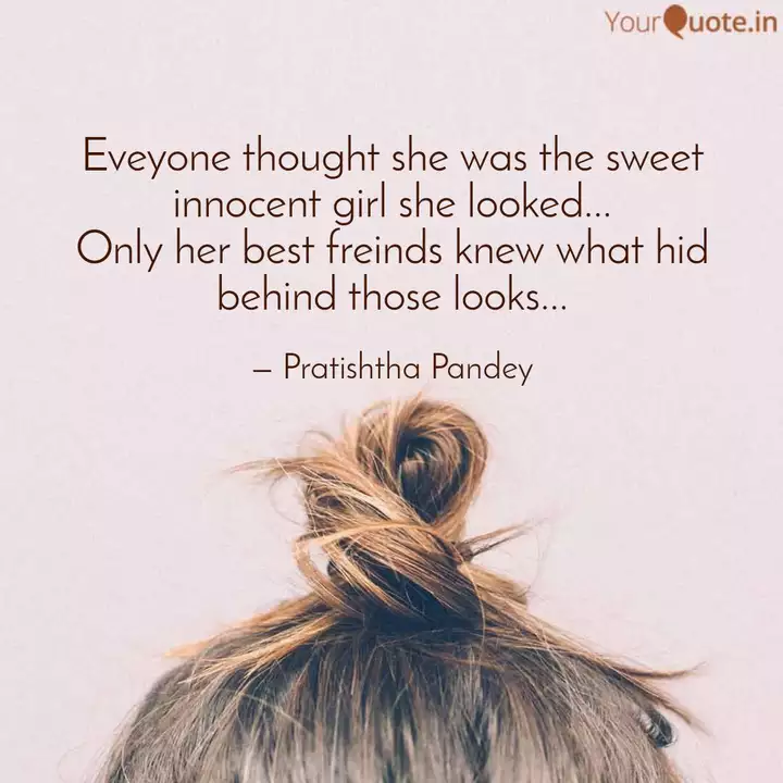 Eveyone Thought She Was T Quotes Writings By Pratishtha Pandey Yourquote