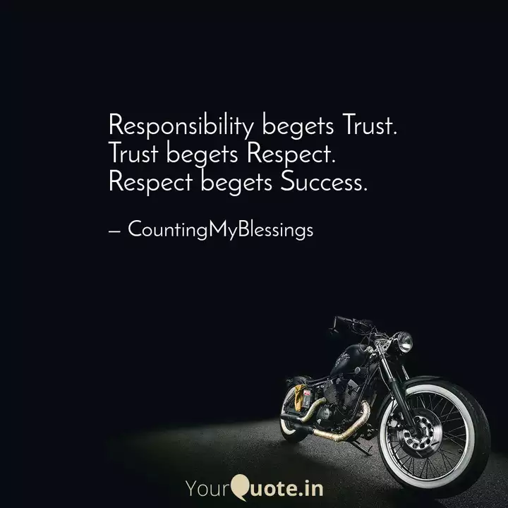Responsibility Begets Tru Quotes Writings By Madhumita Ganguly Arolker Yourquote