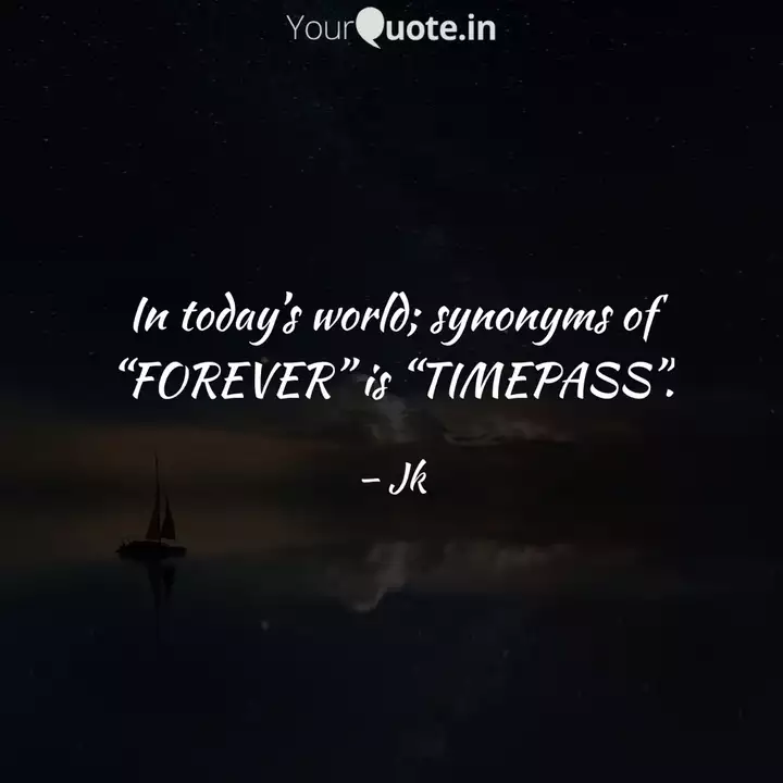 In Today S World Synonym Quotes Writings By Jagriti Khedia Yourquote