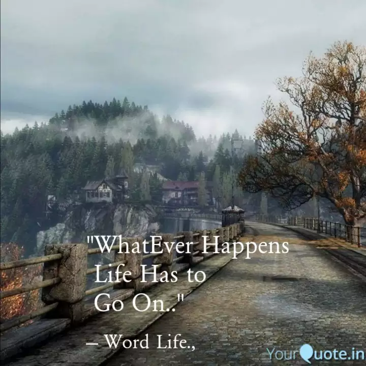 "WhatEver Happens Life H... | Quotes & Writings by VeeraMani | YourQuote