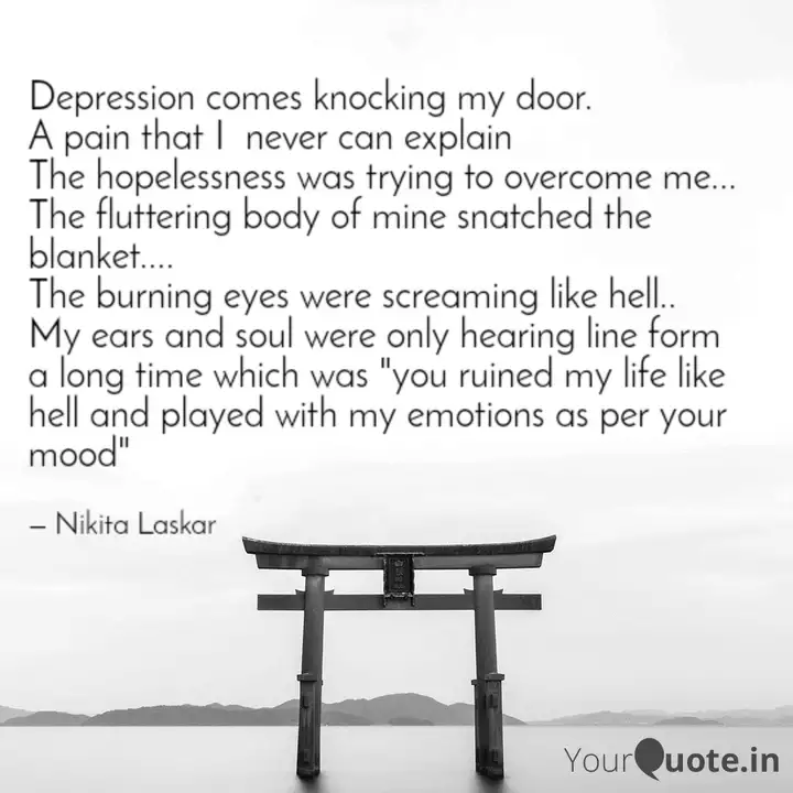 Depression comes knocking... | Quotes & Writings by Nikita Laskar | YourQuote Depression comes knocking... | Quotes & Writings by Nikita Laskar | YourQuote
