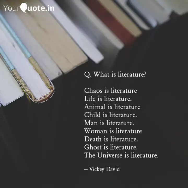 Q What Is Literature Quotes Writings By ð