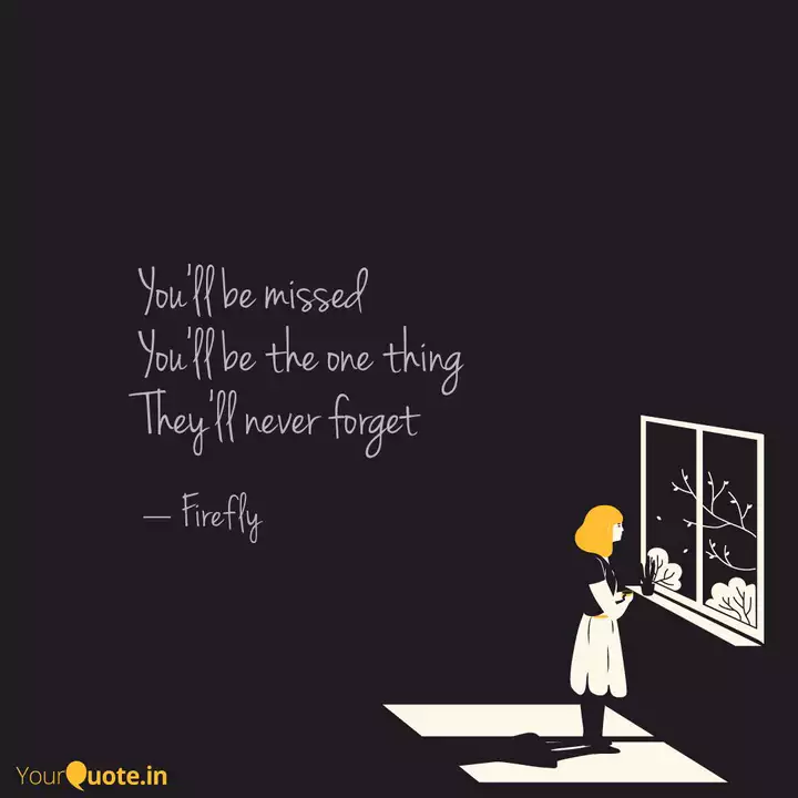 You Ll Be Missed You Ll B Quotes Writings By Nabonita Saha Yourquote