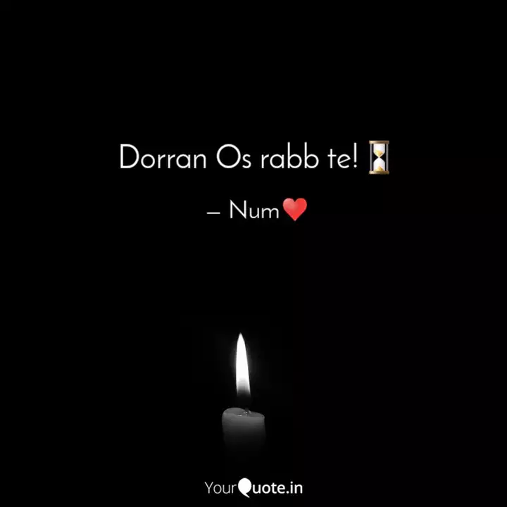 Dorran Os Rabb Te Quotes Writings By Naman Yourquote Dorran os rabb te a kay new whatsapp status red screen. dorran os rabb te quotes writings