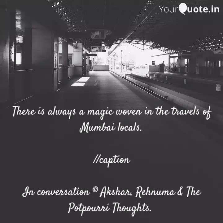 Best Mumbailocal Quotes Status Shayari Poetry Thoughts Yourquote By dividing into different categories. status shayari poetry thoughts