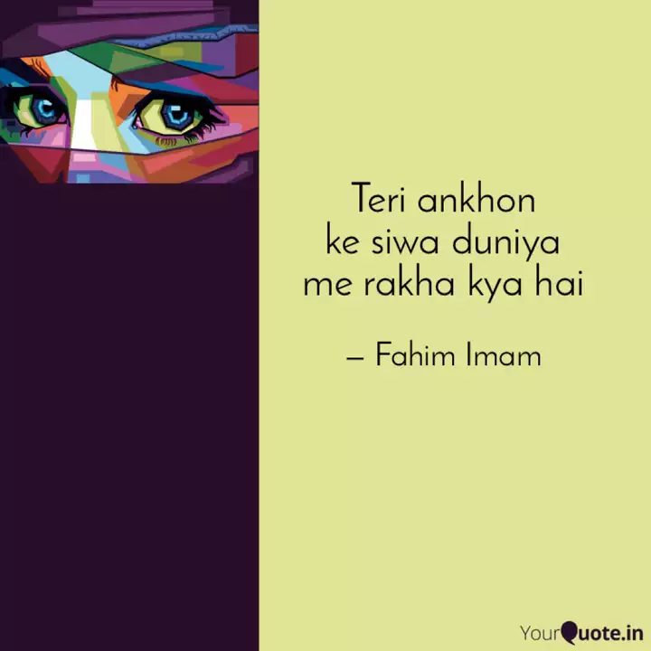 Teri Ankhon Ke Siwa Duni Quotes Writings By Fahim Imam Yourquote Listen to mohammed rafi teri aankhon ke siva (male) mp3 song. teri ankhon ke siwa duni quotes