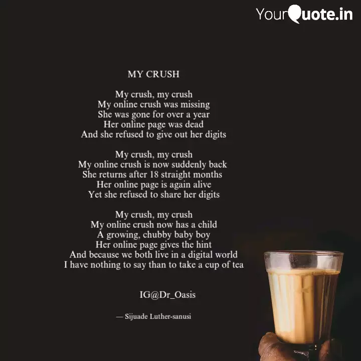 My Crush My Crush My Cr Quotes Writings By Sijuade Luther Sanusi Yourquote