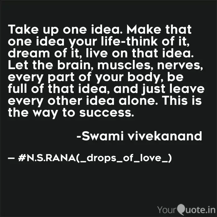 Take Up One Idea Make Th Quotes Writings By Nitesh Rana Yourquote