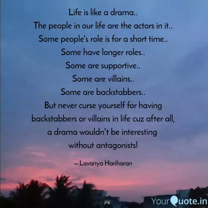 Life Is Like A Drama Th Quotes Writings By Lavanya Hariharan Yourquote Life is like a movie famous quotes & sayings: quotes writings by lavanya hariharan