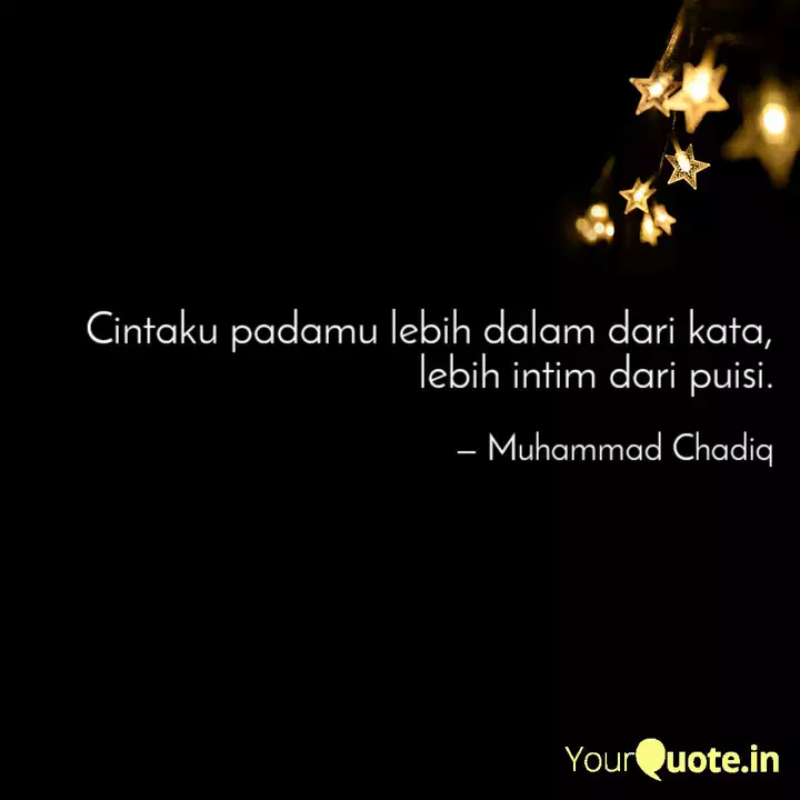 Cintaku Padamu Lebih Dala Quotes Writings By Muhammad Chadiq Yourquote