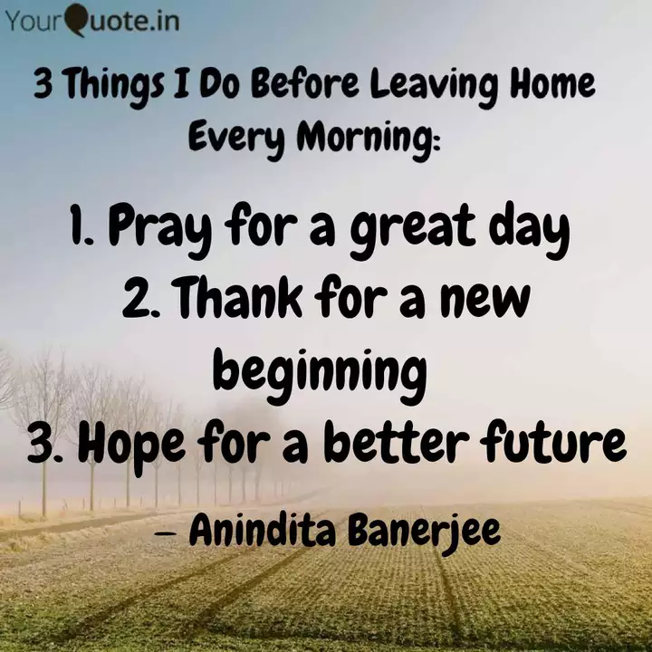 1 Pray For A Great Day Quotes Writings By Anindita Banerjee Yourquote