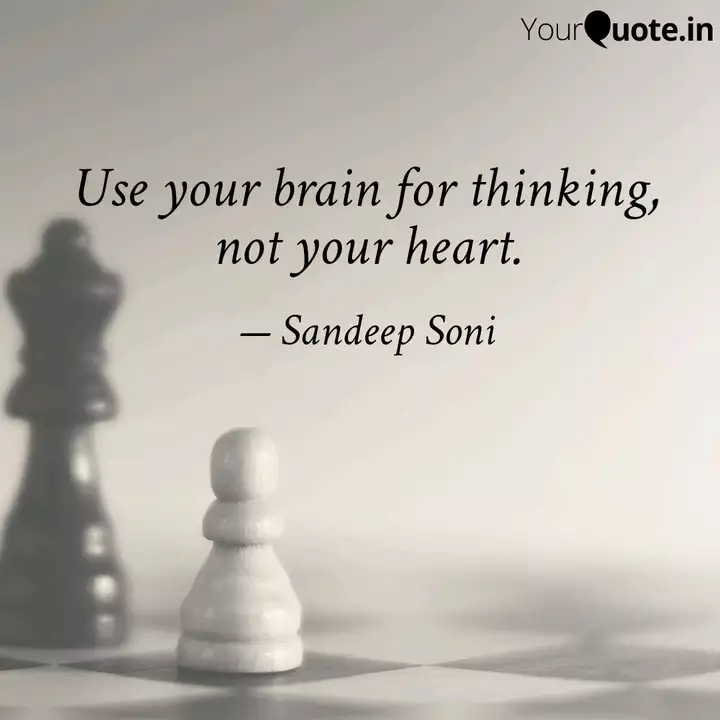 Use Your Brain For Thinki Quotes Writings By Sandeep Soni Yourquote