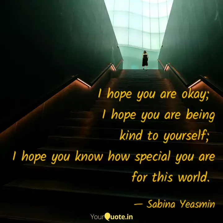 I Hope You Are Okay Quotes Writings By Sabina Yeasmin