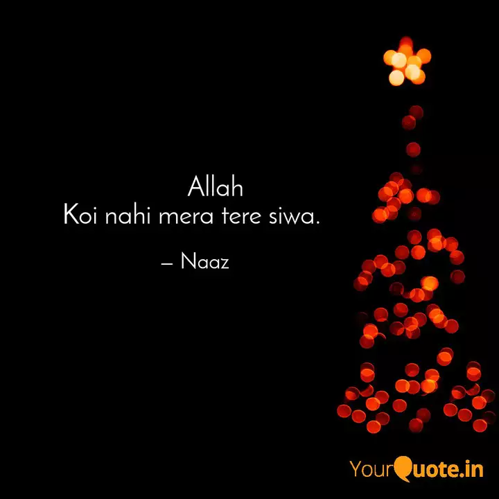 Allah Koi Nahi Me Quotes Writings By Saniya Jung Khan Yourquote Your secrets are safe with me janam, i don't even remember my own passcode. allah koi nahi me quotes