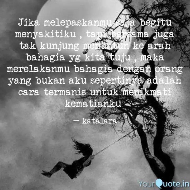 Jika Melepaskanmu Saja Be Quotes Writings By Dewi Shynta Yourquote View our entire collection of melepaskanmu quotes and images that you can save into your jar and share with your friends. quotes writings by dewi shynta