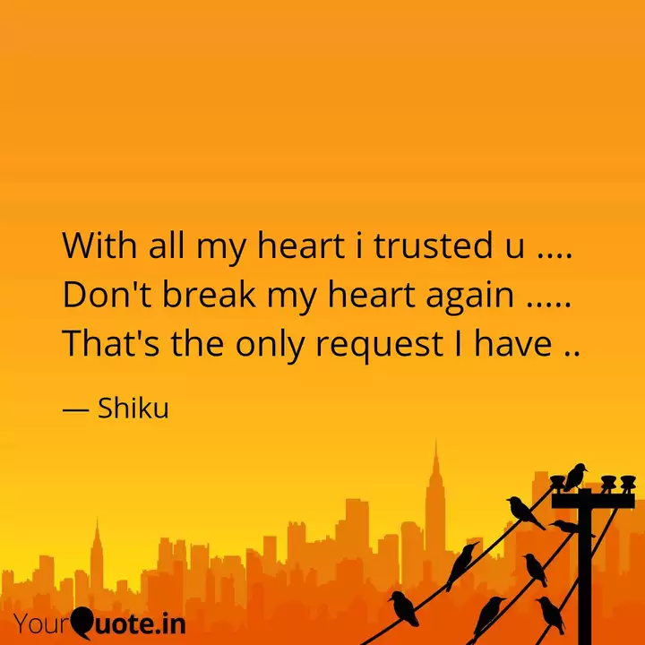 With All My Heart I Trust Quotes Writings By Shikha Uttam Yourquote