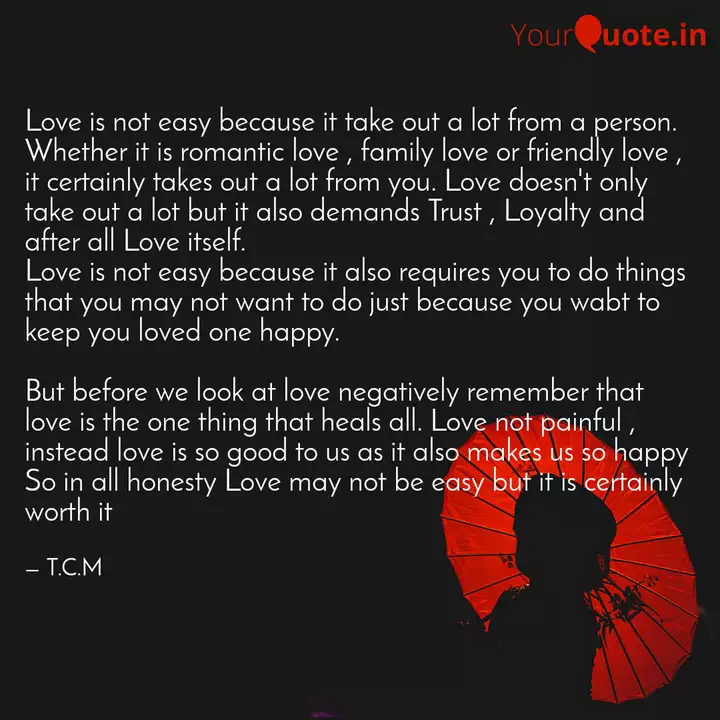 Love Is Not Easy Because Quotes Writings By Thato