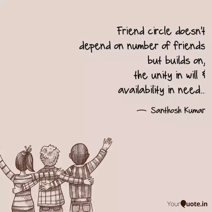 Friend Circle Doesn T Dep Quotes Writings By Santhosh Kumar Yourquote