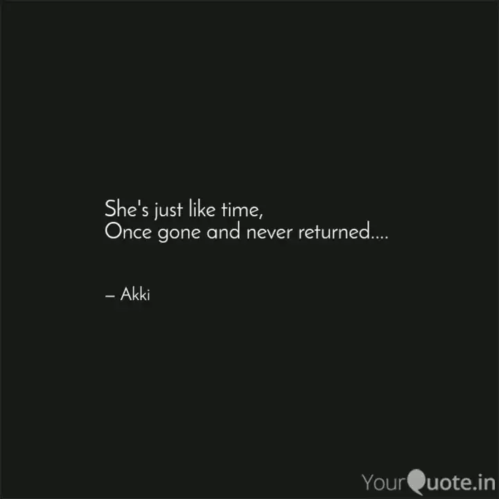She S Just Like Time Onc Quotes Writings By Akib Yourquote