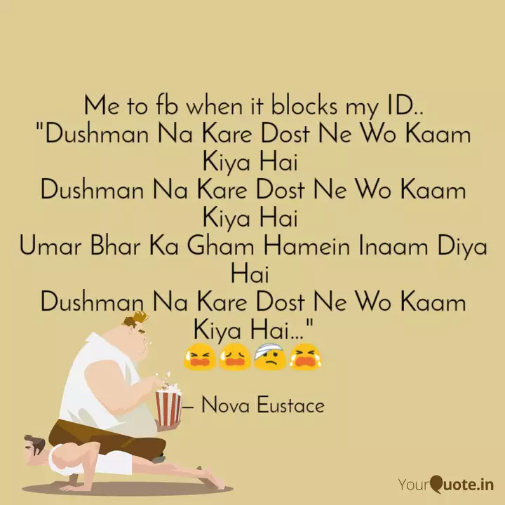 Me To Fb When It Blocks M Quotes Writings By Nova Eustace Yourquote Good life quotes, life is good, urdu quotes, quotations, iqbal poetry, urdu thoughts, my diary, people quotes, it hurts. quotes writings by nova eustace