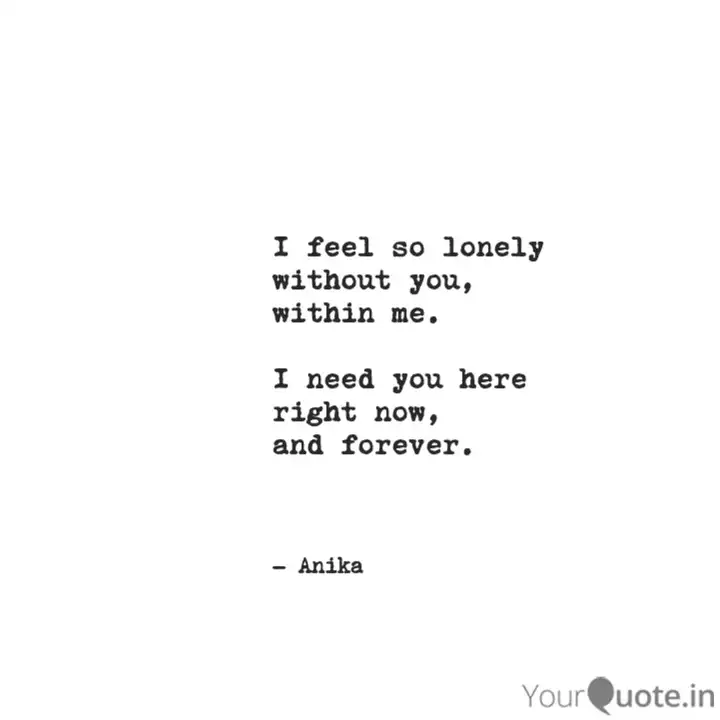 I Feel So Lonely Without ... | Quotes & Writings By Nithi Rk | Yourquote