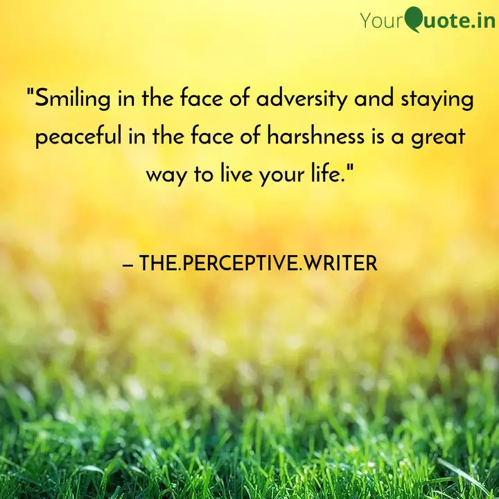 Smiling In The Face Of A Quotes Writings By Ashish Kumar Srivastav Yourquote