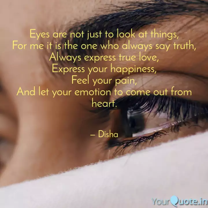 Eyes Are Not Just To Look Quotes Writings By Sakshi Rajput