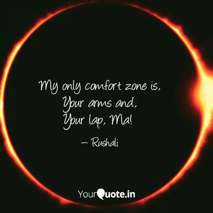 My Only Comfort Zone Is Quotes Writings By Rushali Sarkar