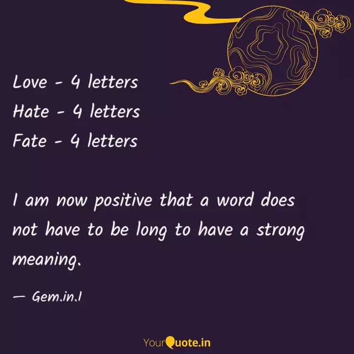 Love 4 Letters Hate 4 Quotes Writings By Madison Green Yourquote