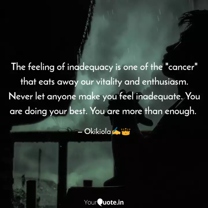 The Feeling Of Inadequacy Quotes Writings By Ademola Alaba Yourquote