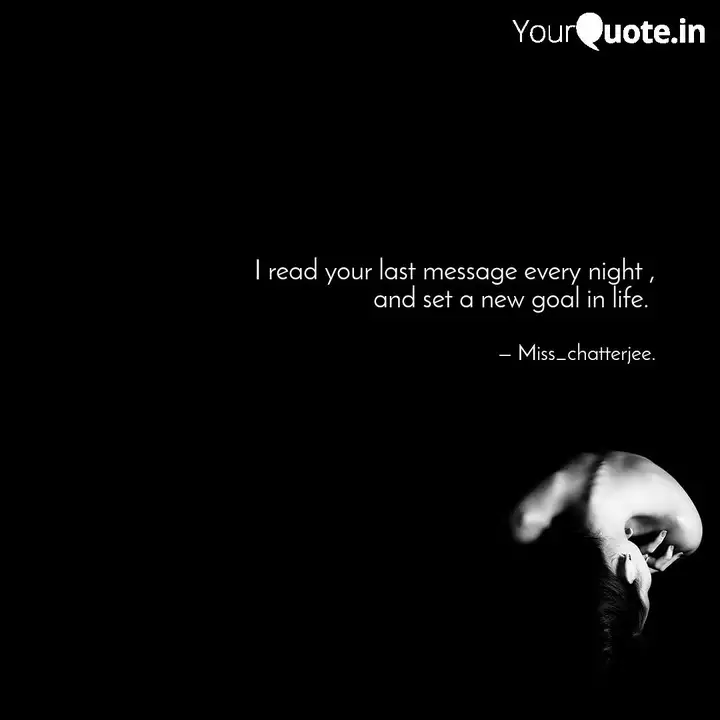 I Read Your Last Message ... | Quotes & Writings By Sneha Chatterjee | Yourquote