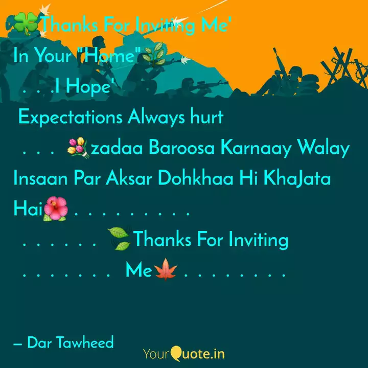Thanks For Inviting Me Quotes Writings By Dar Tawheed Yourquote