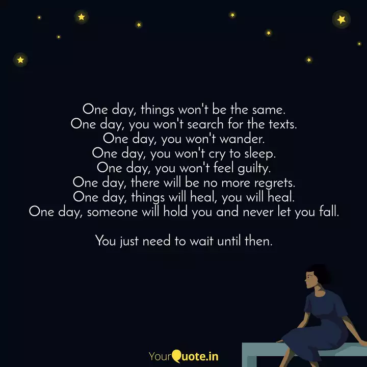 One Day, Things Won't Be ... | Quotes & Writings By Say Cute | Yourquote