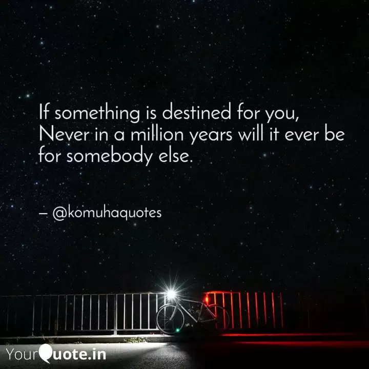 If Something Is Destined Quotes Writings By S Komuha Khrasi Yourquote
