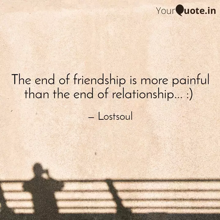The End Of Friendship Is Quotes Writings By Aayushi Chauhan Yourquote