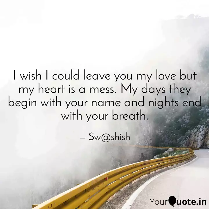 I Wish I Could Leave You Quotes Writings By Swetal Chaudhari Yourquote I wish that i could leave run faster than life and blur the trees but somehow i know that the road will stretch on endlessly so i'll go one way for a long long time but again and again i'll end up where i used to be. quotes writings by swetal chaudhari