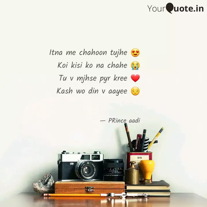 Itna Me Chahoon Tujhe Quotes Writings By Prince Aadi Yourquote Itna main chaahoon tujhe, ho. itna me chahoon tujhe quotes