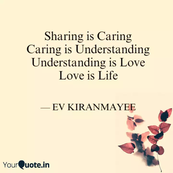 Sharing Is Caring Caring ... | Quotes & Writings By యం. కిరణ్మయి | Yourquote