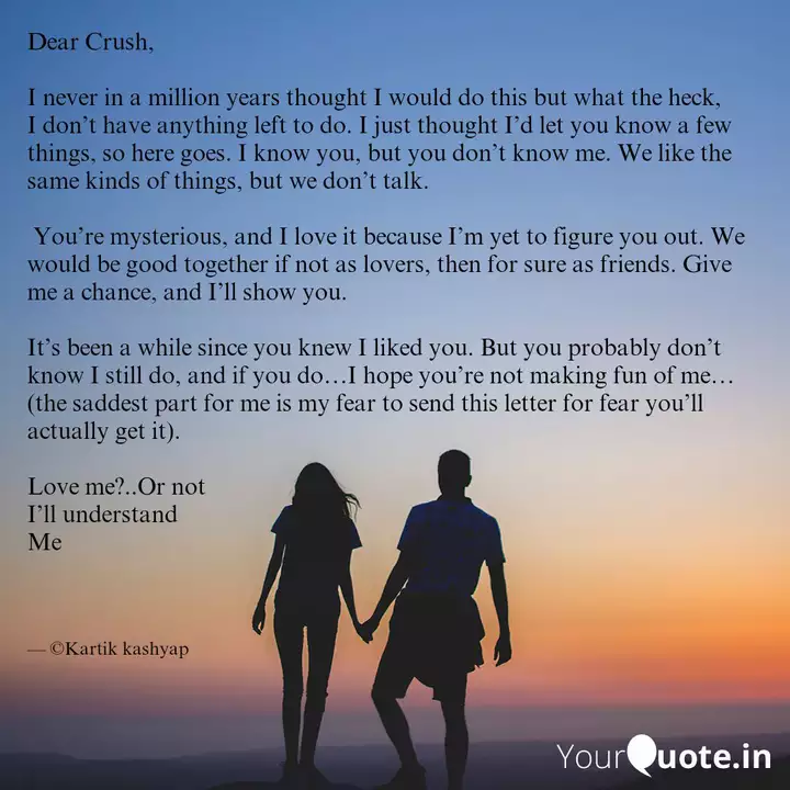 Dear Crush I Never In A Quotes Writings By Gaurav Kartik Yourquote